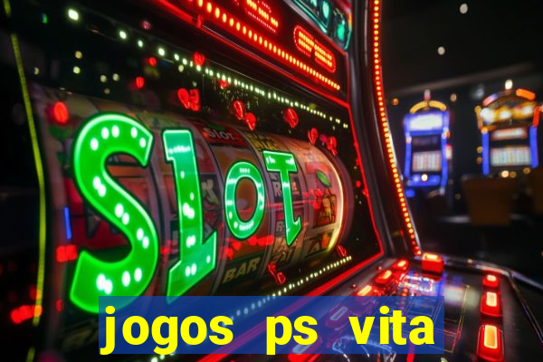 jogos ps vita download pkg